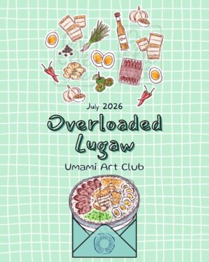 Umami Art Club (July 2026) - Overloaded Lugaw